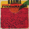 Karma / Funk De Mambo (Dance To The Music)