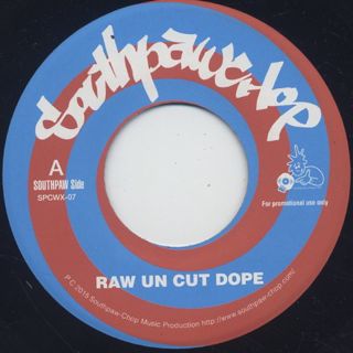 Southpaw Chop / Raw Un Cut Dope c/w Rookie