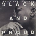 Intelligent Hoodlum / Black And Proud