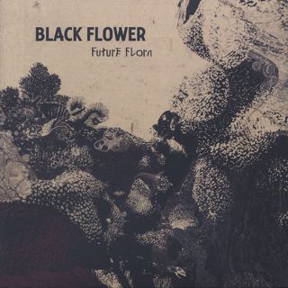 Black Flower / Future Flora front