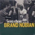 Brand Nubian / Word Is Bond