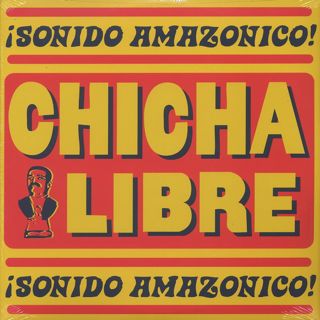 Chicha Libre / ¡Sonido Amazonico! front
