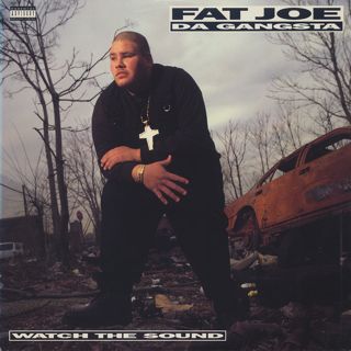 Fat Joe Da Gangsta / Watch The Sound front