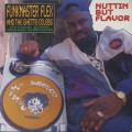 Funkmaster Flex & The Ghetto Celebs / Nuttin But Flavor