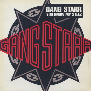Gang Starr / You Know My Steez