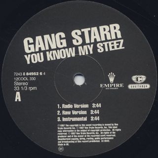 Gang Starr / You Know My Steez label