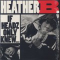 Heather B. / If Headz Only Knew