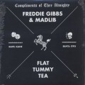 Freddie Gibbs & Madlib / Flat Tummy Tea