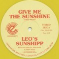 Leo's Sunshipp / Give Me The Sunshine