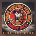 Prime Minister Pete Nice & Daddy Rich / Kick The Bobo