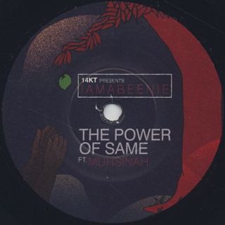 14KT presents IAMABEENIE / The Power Of Same label