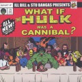 Ill Bill & Stu Bangas / Hulk Meat c/w Tales To Astonish