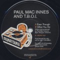 Paul Mac Innes And T.B.O.I. / Even Though-1