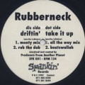 Rubberneck / Driftin'