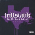 Bun B & Statik Selektah / Trillstatik