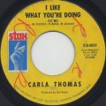 Carla Thomas / I Like What You're Doing (To Me)