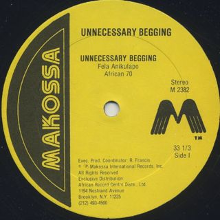 Fela Anikulapo Kuti & Africa 70 / Unnecessary Begging label