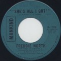 Freddie North / She's All I Got
