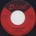 Joe Tex / Papa Was Too