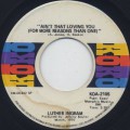 Luther Ingram / Ain't That Loving You (For More Reasons Than One)