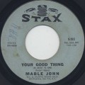 Mable John / Your Good Thing (Is About To End)