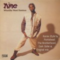 Nine / Whutcha Want (Remixes)