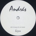 Andres / All U Gotta Do Is Listen Ep