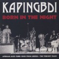 Kapingbdi / Born In The Night