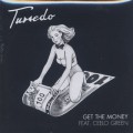 Tuxedo / Get The Money