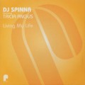 DJ Spinna / Living My Life