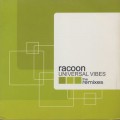 Racoon / Universal Vibes (The Remixes)