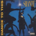 Shante / Dance To This