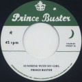 Prince Buster / Sunshine With My Girl