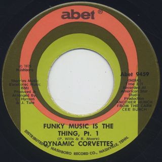 Dynamic Corvettes / Funky Music Is The Thing