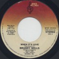 Brandy Wells / When It's Love-1