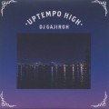 DJ Gajiroh / Uptempo High-1