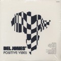 Del Jones' Positive Vibes / S.T.