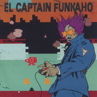 El Captain Funkaho / My 2600