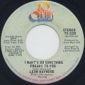 Leon Haywood / I Want'A Do Something Freaky To You