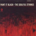 Soulful Strings ‎/ Paint It Black
