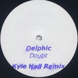 Delphic / Doubt (Kyle Hall Remix)