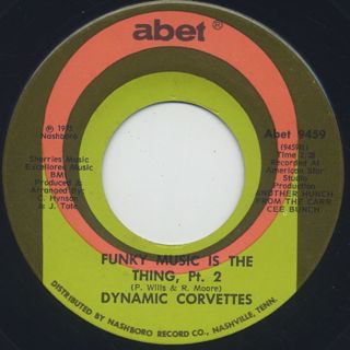 Dynamic Corvettes / Funky Music Is The Thing back