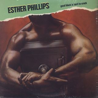 Esther Phillips / Good Black Is Hard To Crack