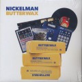 Nickelman / Butterwax-1