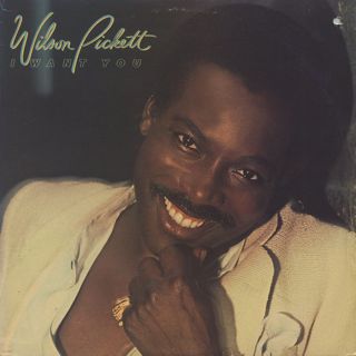 Wilson Pickett / I Want You front