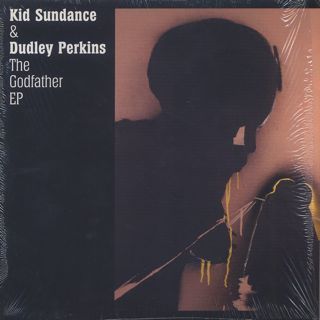 Kid Sundance & Dudley Perkins / The Godfather EP front