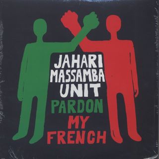 Jahari Massamba Unit / Pardon My French