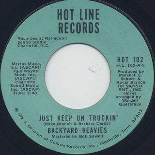 Backyard Heavies / Just Keep On Truckin'