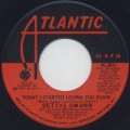 Bettye Swann / Today I Started Loving You Again c/w I'd Rather Go Blind