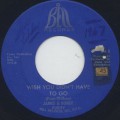 James & Bobby Purify / Wish You Didn't Have To Go-1